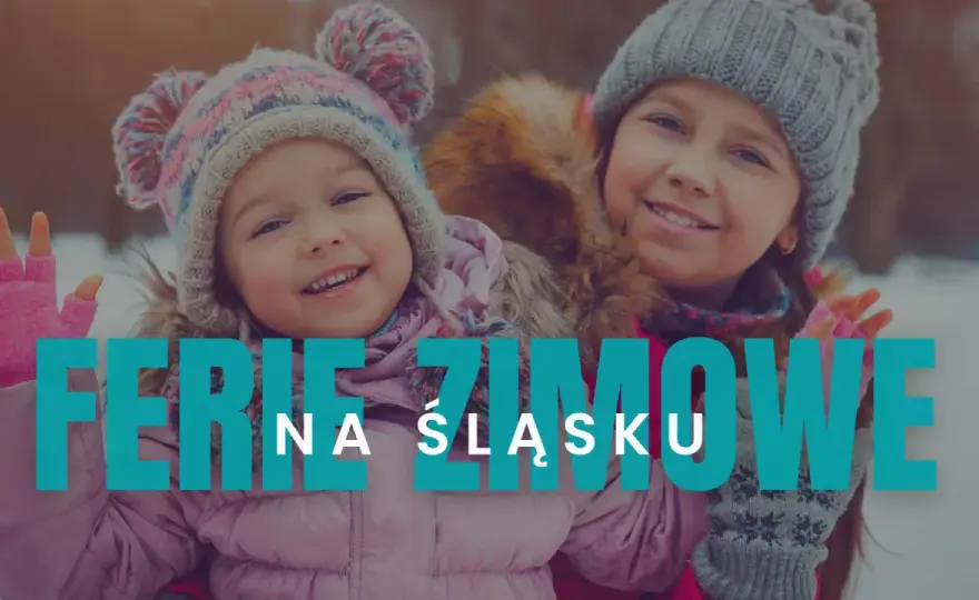 Ferie śląskie 2026 - Kiedy wypadają i jak zaplanować udany wyjazd?